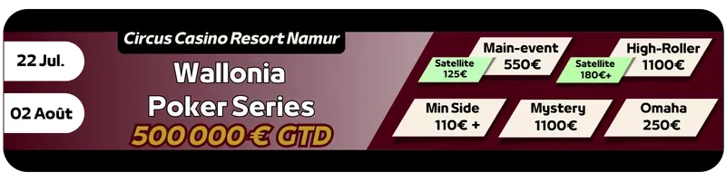 Wallonia Poker Series - Circus Casino Resort Namur